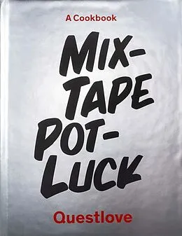 E-Book (epub) Mixtape Potluck Cookbook von Questlove