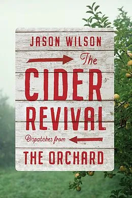 E-Book (epub) The Cider Revival von Jason Wilson