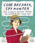 E-Book (epub) Code Breaker, Spy Hunter von Laurie Wallmark