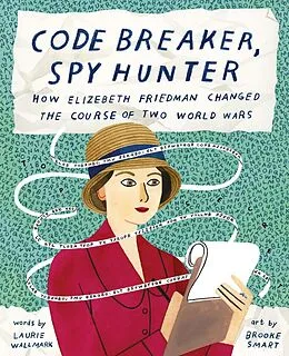 E-Book (epub) Code Breaker, Spy Hunter von Laurie Wallmark