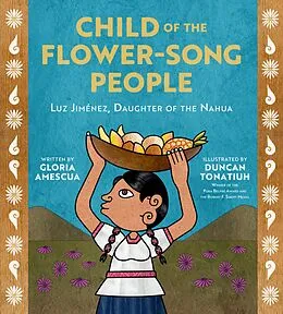 E-Book (epub) Child of the Flower-Song People von Amescua Gloria Amescua