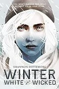 E-Book (epub) Winter, White and Wicked von Shannon Dittemore