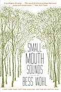 E-Book (epub) Small Mouth Sounds von Wohl Bess Wohl
