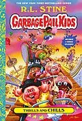 E-Book (epub) Thrills and Chills (Garbage Pail Kids Book 2) von R. L. Stine