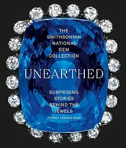 E-Book (epub) The Smithsonian National Gem Collection-Unearthed von Jeffrey Edward Post