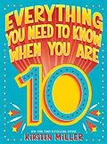 E-Book (epub) Everything You Need to Know When You Are 10 von Kirsten Miller
