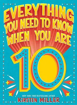 E-Book (epub) Everything You Need to Know When You Are 10 von Kirsten Miller