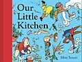 E-Book (epub) Our Little Kitchen von Jillian Tamaki