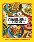 E-Book (epub) Win Son Presents a Taiwanese American Cookbook von Josh Ku, Trigg Brown, Cathy Erway