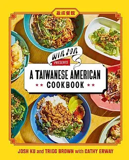 E-Book (epub) Win Son Presents a Taiwanese American Cookbook von Josh Ku, Trigg Brown, Cathy Erway