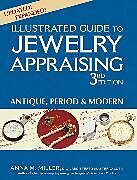 Couverture cartonnée Illustrated Guide to Jewelry Appraising (3rd Edition) de G. G. RMV Anna M. Miller