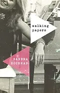 E-Book (epub) Walking Papers von Sandra Hochman
