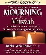 Couverture cartonnée Mourning and Mitzvah (25th Anniversary Edition) de MAJCS, MA, LCSW, Rabbi Anne Brener