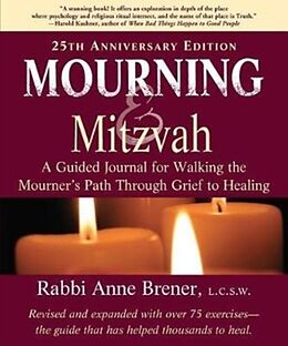 Livre Relié Mourning and Mitzvah (25th Anniversary Edition) de MAJCS, MA, LCSW, Rabbi Anne Brener
