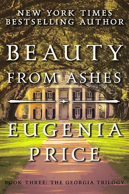eBook (epub) Beauty from Ashes de Eugenia Price