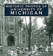 Livre Relié Historic Photos of University of Michigan de Christina M Consolino