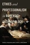 Fester Einband Ethics and Professionalism in Forensic Anthropology von Derek Congram, Marin A. Pilloud, Nicholas V. Passalacqua