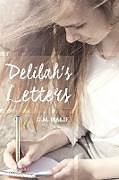 Kartonierter Einband Delilah's Letters von D. M. Halie