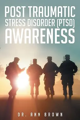 E-Book (epub) Post Traumatic Stress Disorder (PTSD) Awareness von Ann Brown