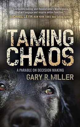 E-Book (epub) Taming Chaos von Gary R. Miller