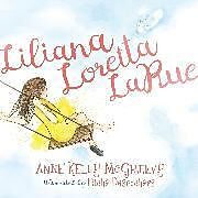 Couverture cartonnée Liliana Loretta LaRue de Anne Kelly McGreevy