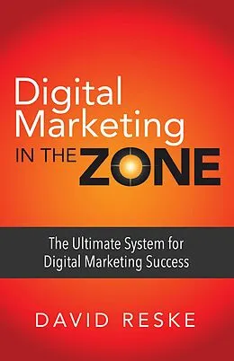 E-Book (epub) Digital Marketing in the Zone von David Reske