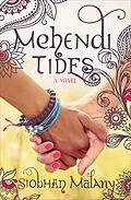 E-Book (epub) Mehendi Tides von Siobhan Malany