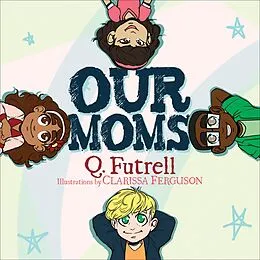 E-Book (epub) Our Moms von Q. Futrell