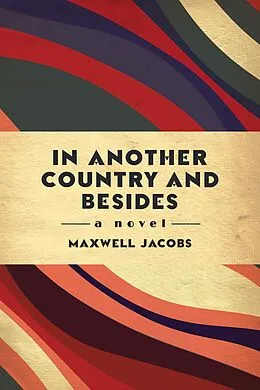 E-Book (epub) In Another Country and Besides von Maxwell Jacobs