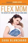 E-Book (epub) Flex Mom von Sara Blanchard