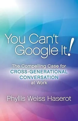 E-Book (epub) You Can't Google It! von Phyllis Weiss Haserot