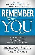 Kartonierter Einband Remember Who You Are von Paula Brown Stafford, Lisa T. Grimes
