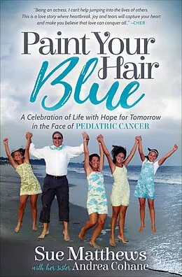 E-Book (epub) Paint Your Hair Blue von Sue Matthews, Andrea Cohane