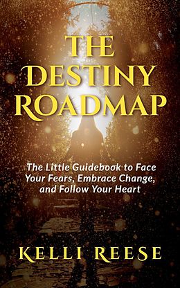 eBook (epub) The Destiny Roadmap de Kelli Reese