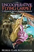 E-Book (epub) The Uncooperative Flying Carpet von Michele Clark McConnochie