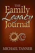 E-Book (epub) The Family Legacy Journal von Michael Tanner