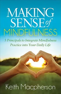 E-Book (epub) Making Sense of Mindfulness von Keith Macpherson