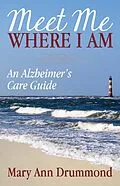 E-Book (epub) Meet Me Where I Am von Mary Ann Drummond