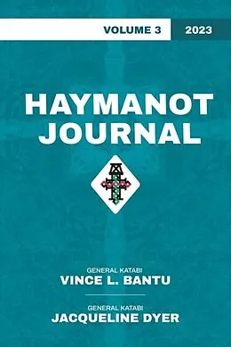 E-Book (epub) Haymanot Journal Vol. 3 2023 von Vince L Bantu, Jacqueline T. Dyer