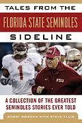 E-Book (epub) Tales from the Florida State Seminoles Sideline von Bobby Bowden