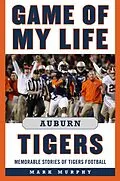 E-Book (epub) Game of My Life Auburn Tigers von Mark Murphy