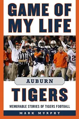 E-Book (epub) Game of My Life Auburn Tigers von Mark Murphy