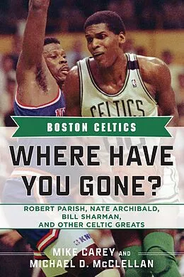 E-Book (epub) Boston Celtics von Mike Carey, Michael D. McClellan