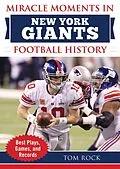 E-Book (epub) Miracle Moments in New York Giants Football History von Tom Rock