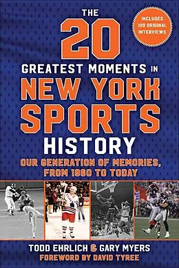 E-Book (epub) The 20 Greatest Moments in New York Sports History von Todd Ehrlich, Gary Myers