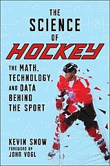 Couverture cartonnée The Science of Hockey de Kevin Snow