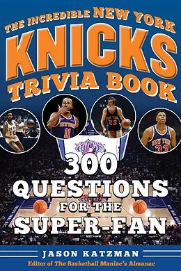 E-Book (epub) The Incredible New York Knicks Trivia Book von Jason Katzman