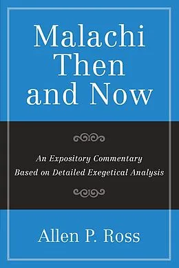 E-Book (epub) Malachi Than and Now von Allen P. Ross