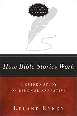 E-Book (epub) How Bible Stories Work von Leland Ryken