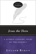 E-Book (epub) Jesus the Hero von Leland Ryken